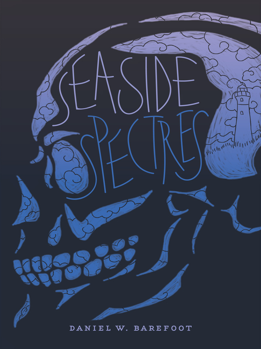 Title details for Seaside Spectres by Daniel W. Barefoot - Available